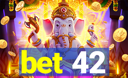 bet 42