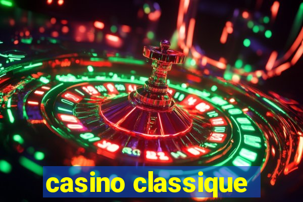 casino classique