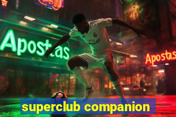 superclub companion