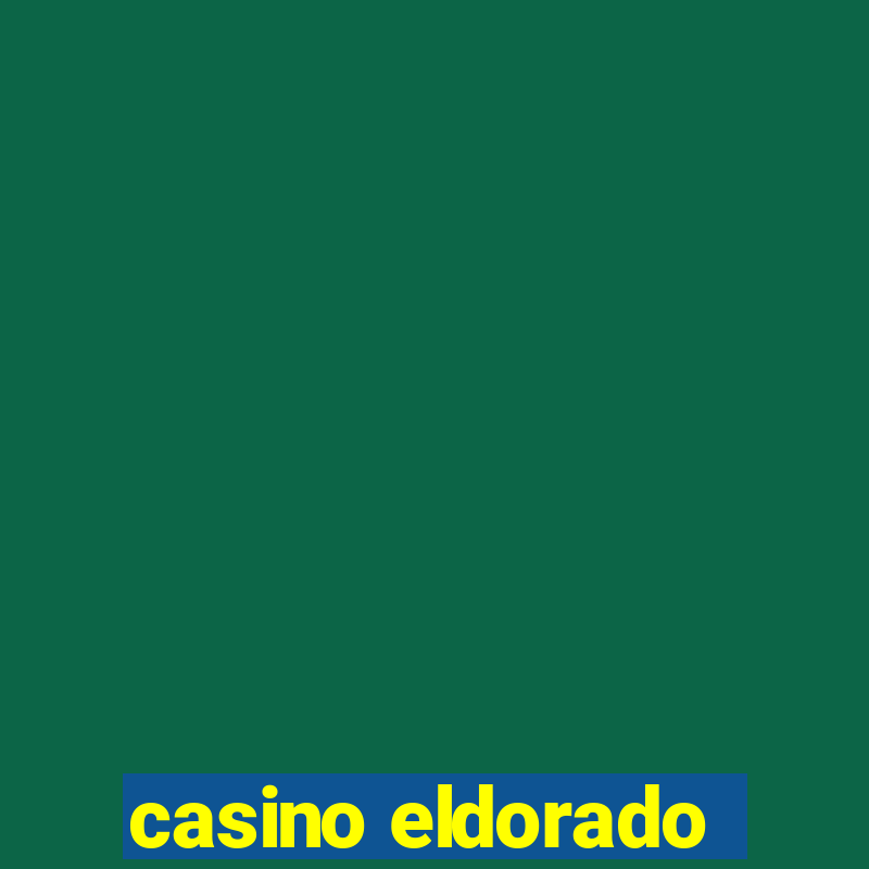 casino eldorado