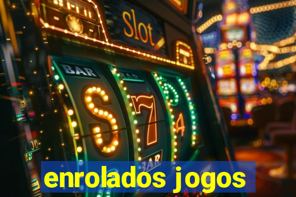 enrolados jogos