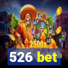 526 bet