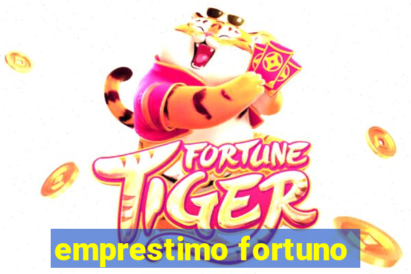 emprestimo fortuno