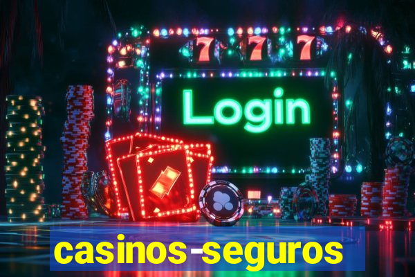 casinos-seguros