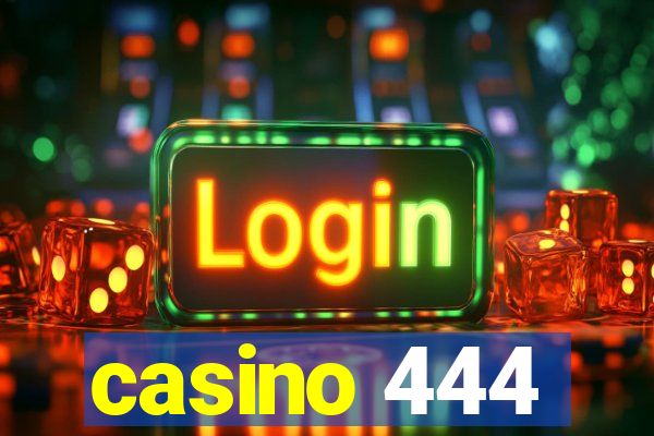 casino 444