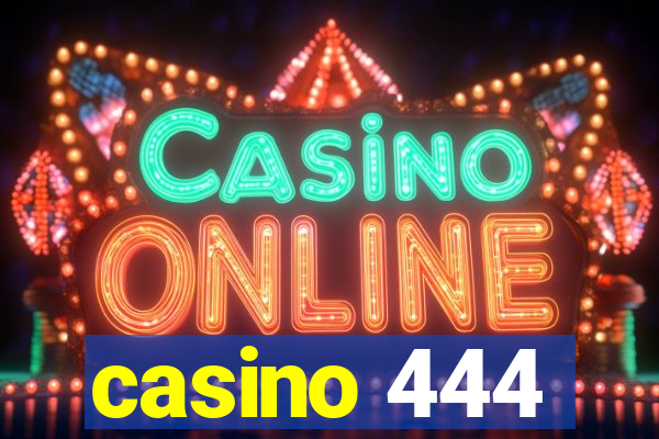 casino 444