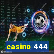 casino 444