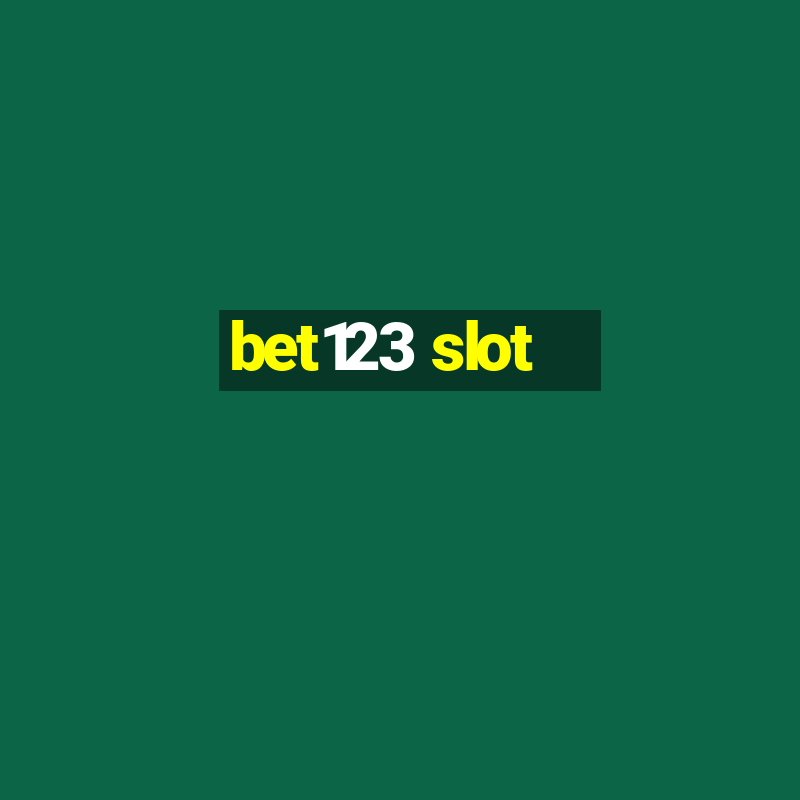 bet123 slot