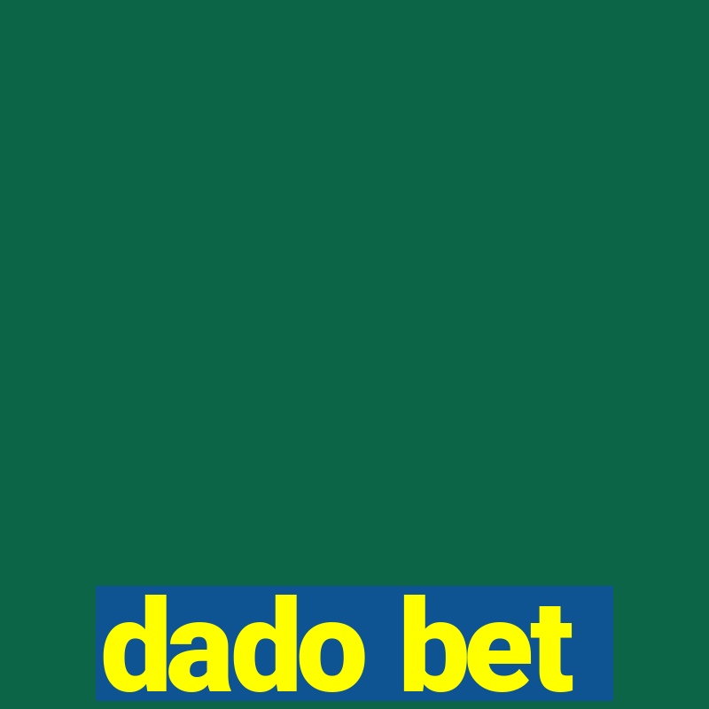 dado bet