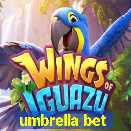 umbrella bet