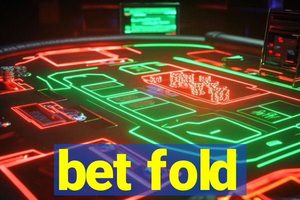 bet fold