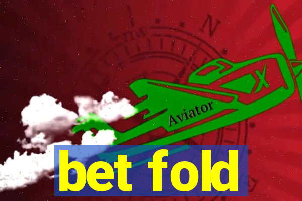 bet fold