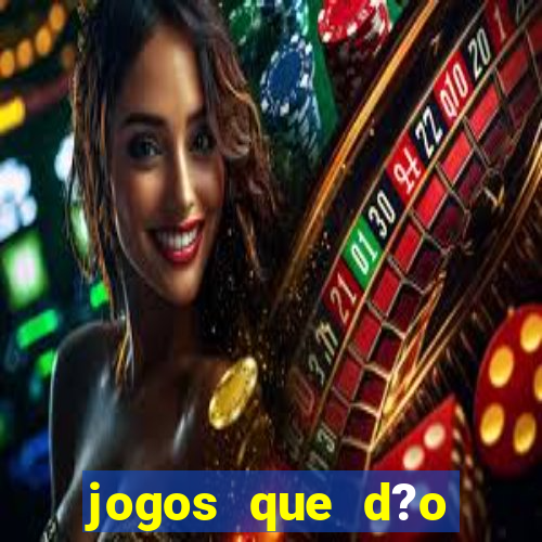 jogos que d?o dinheiro de verdade sem depositar