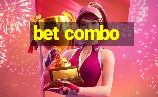 bet combo