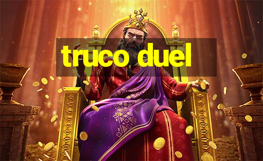 truco duel