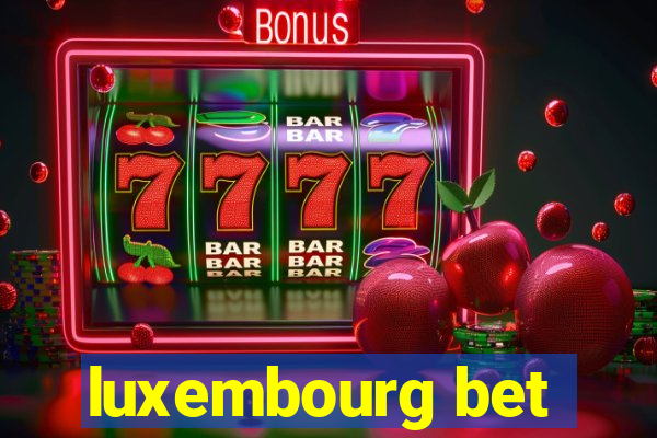 luxembourg bet