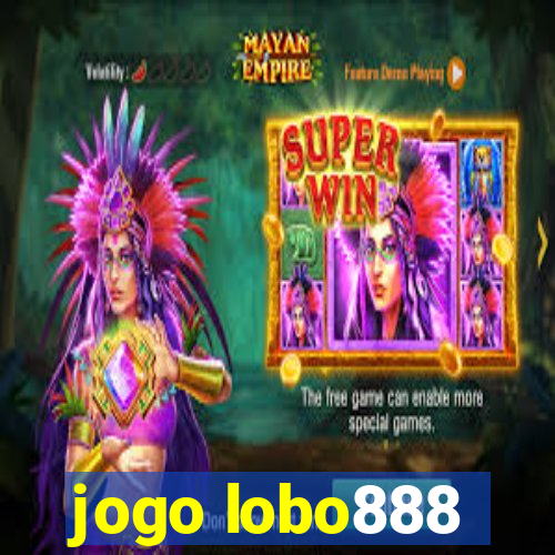 jogo lobo888