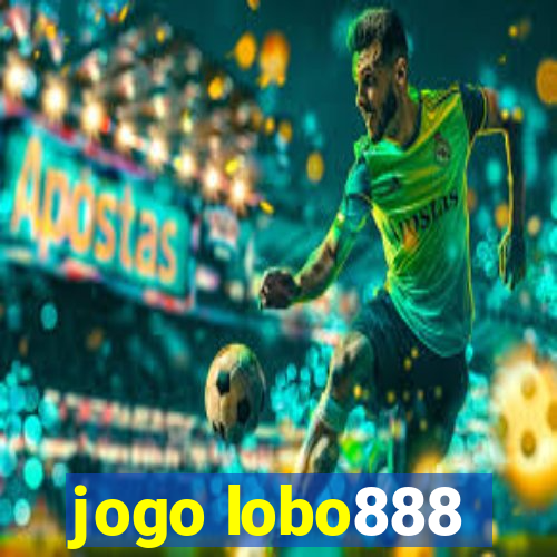 jogo lobo888