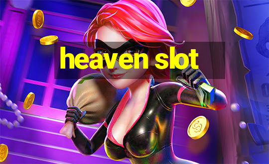 heaven slot