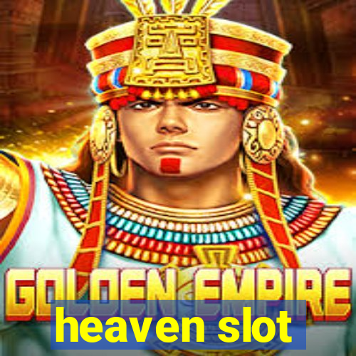 heaven slot