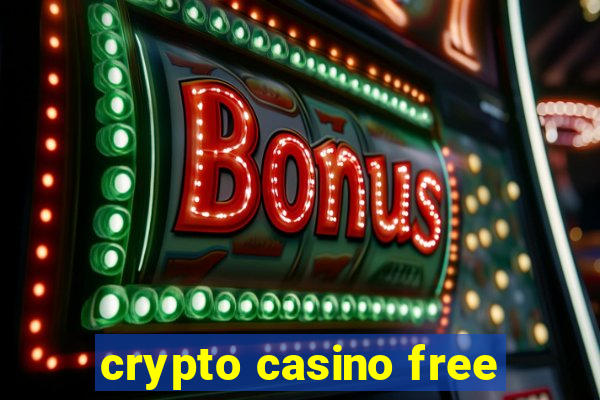 crypto casino free