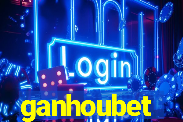 ganhoubet