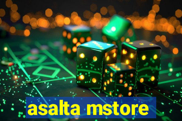 asalta mstore