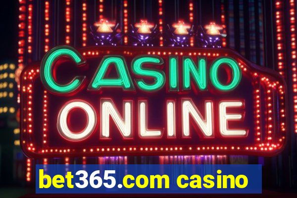 bet365.com casino