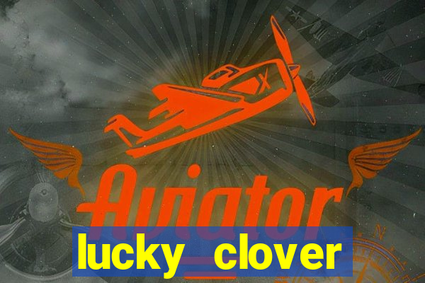 lucky clover bonanza slots