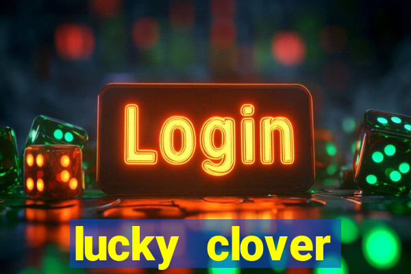 lucky clover bonanza slots