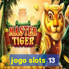 jogo slots 13