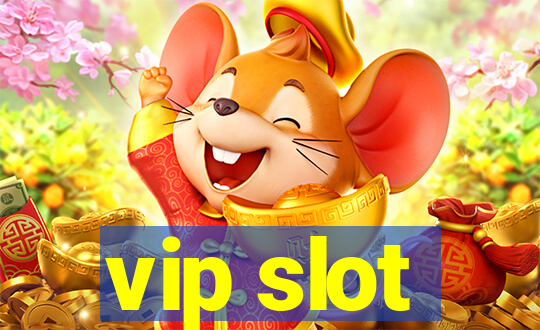 vip slot