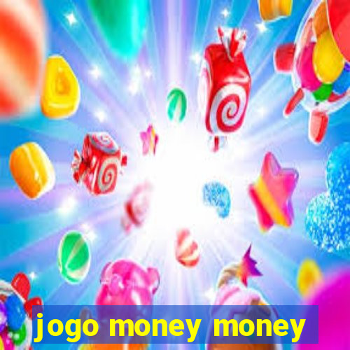 jogo money money