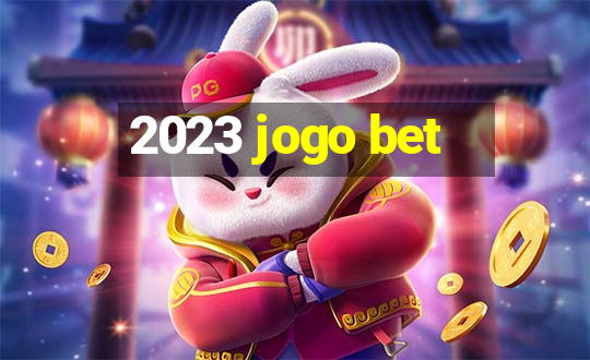 2023 jogo bet