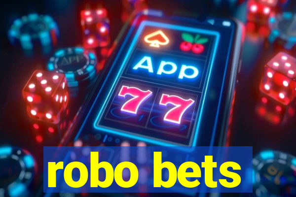 robo bets