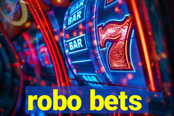 robo bets