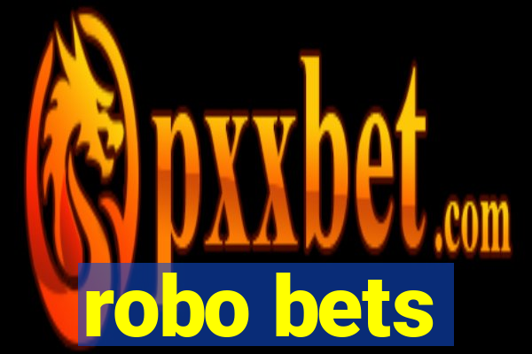 robo bets