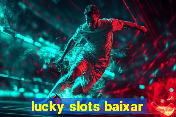 lucky slots baixar