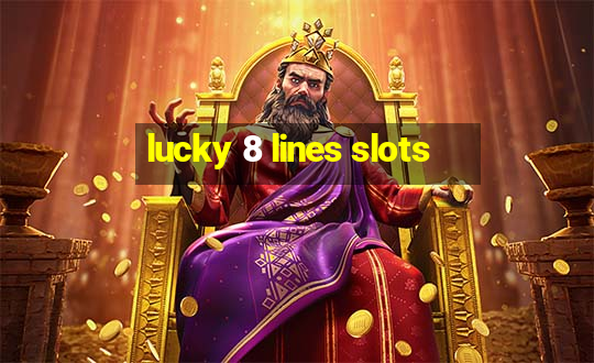 lucky 8 lines slots