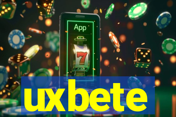 uxbete