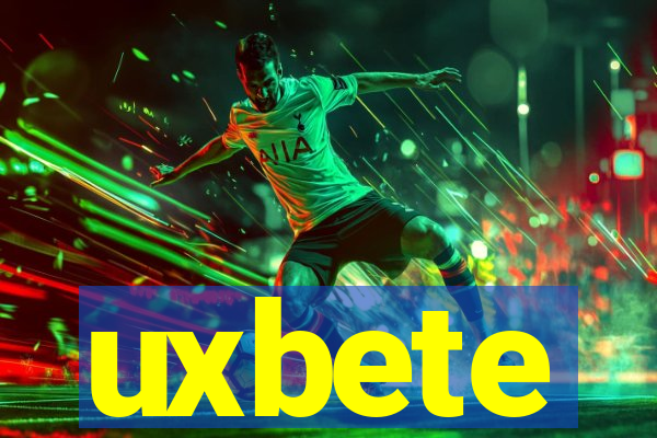 uxbete