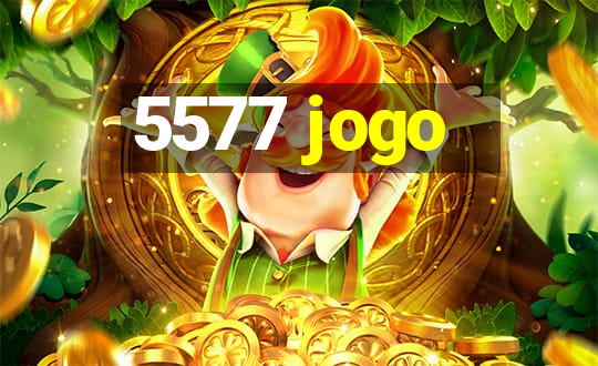 5577 jogo