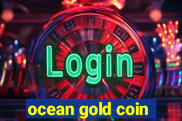 ocean gold coin