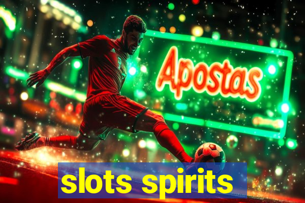 slots spirits