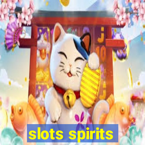 slots spirits