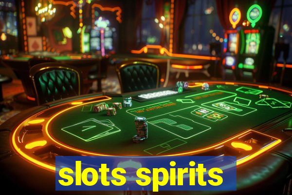 slots spirits