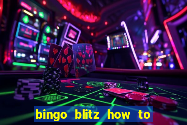 bingo blitz how to level up fast