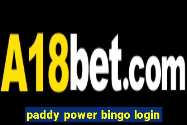 paddy power bingo login