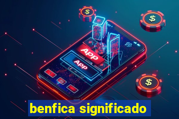 benfica significado