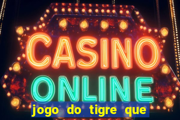 jogo do tigre que aposta 1 real